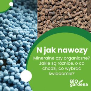 Jakie nawozy wybrać: organiczne czy mineralne, aby poprawić efekty upraw?